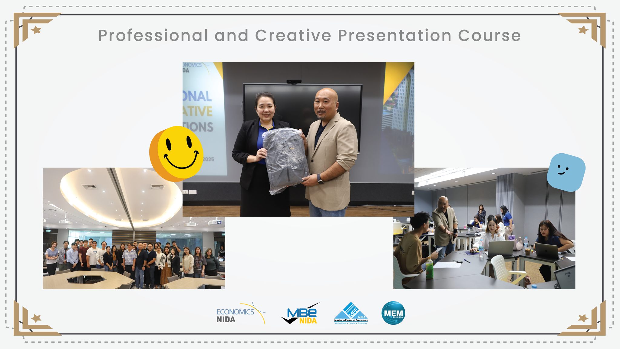 กิจกรรมการนำเสนออย่างมืออาชีพและสร้างสรรค์ (Professional and Creative Presentation) วันเสาร์ที่ 11 และวันอาทิตย์ที่ 12 มกราคม 2568 3 -