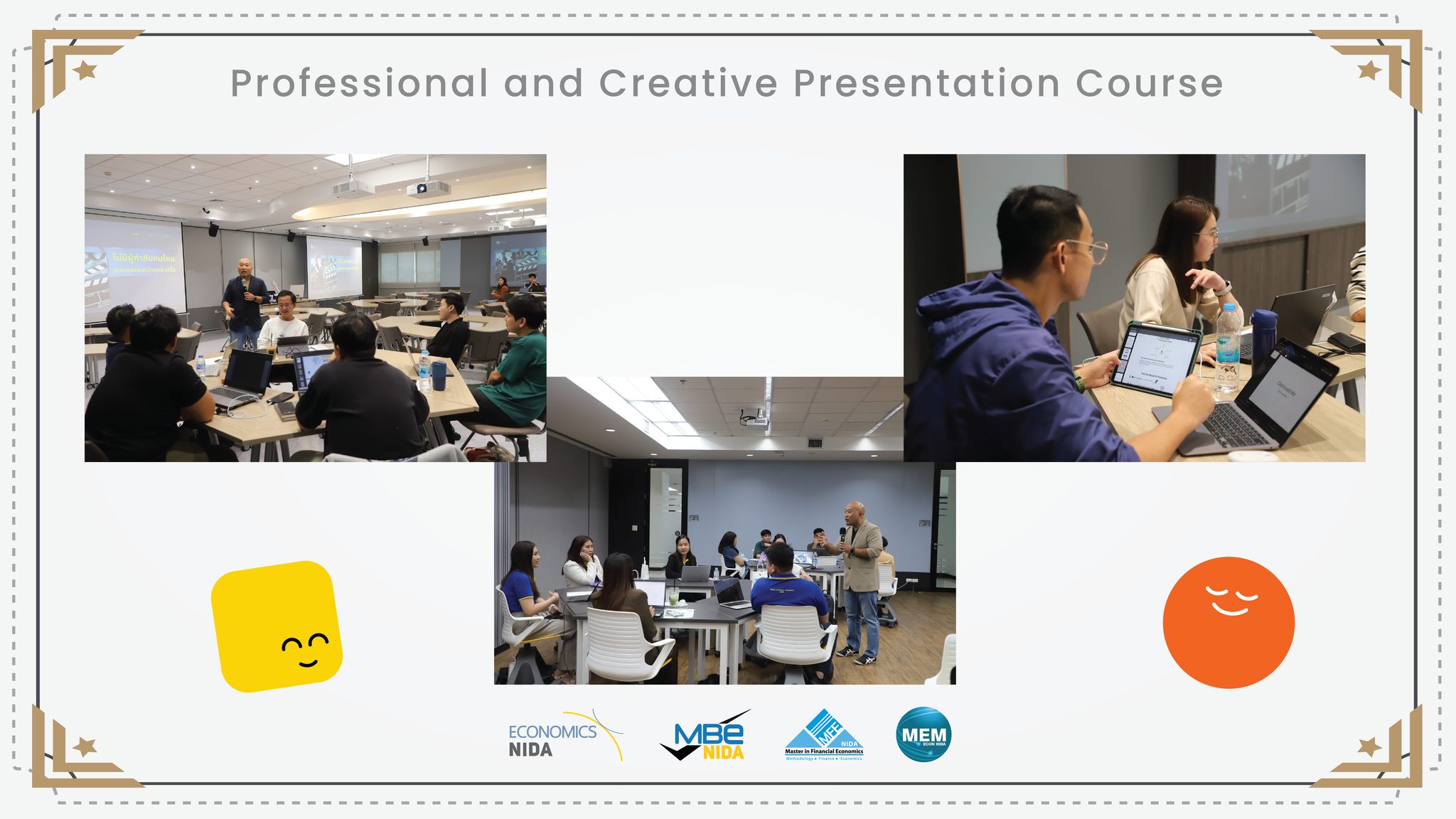 กิจกรรมการนำเสนออย่างมืออาชีพและสร้างสรรค์ (Professional and Creative Presentation) วันเสาร์ที่ 11 และวันอาทิตย์ที่ 12 มกราคม 2568 4 -